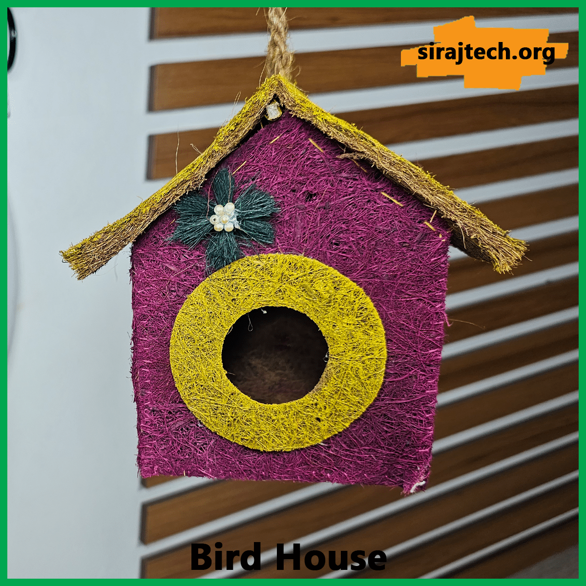 Bird House SIRAJ TECH